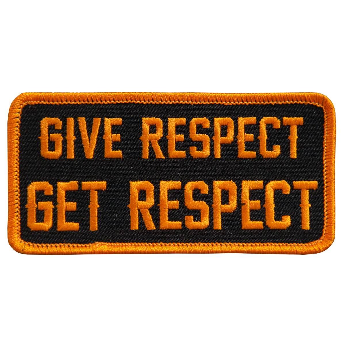 Certified Hot Leathers PPL9421 Give Respect Get Respect 4 x 2 Patch Reusable