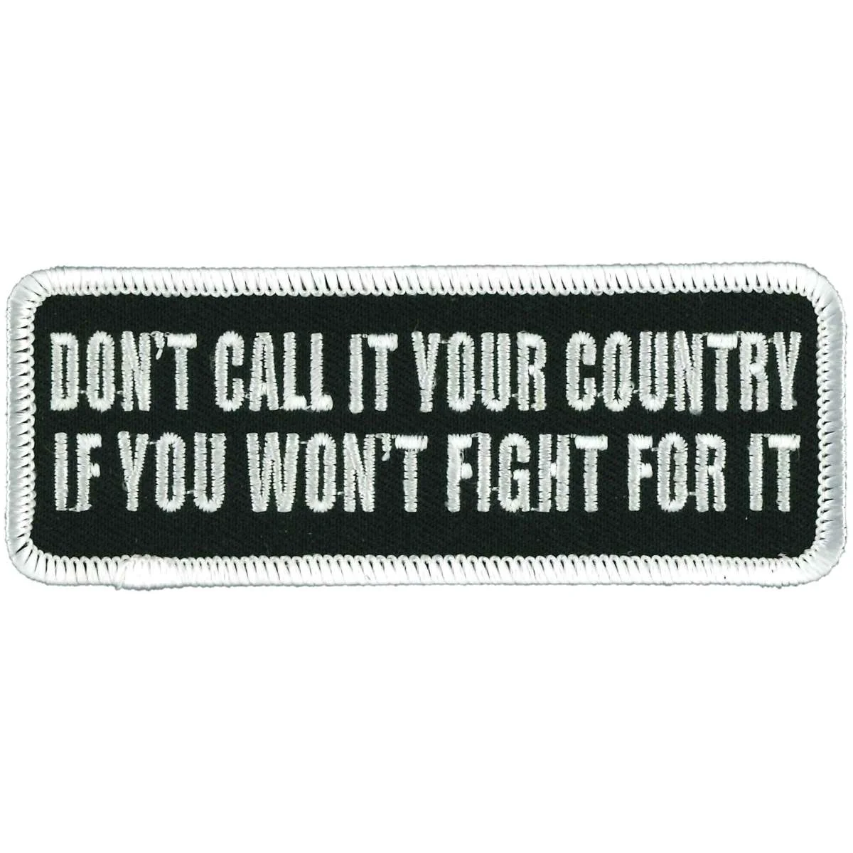 Exceptional Hot Leathers Don’t Call it Your Country 4 Patch PPL9240 Durable