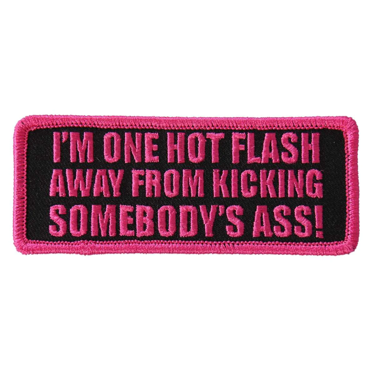 Premium Material Hot Leathers I’m One Hot Flash Away 4 x2 Patch PPL9557 User-Friendly